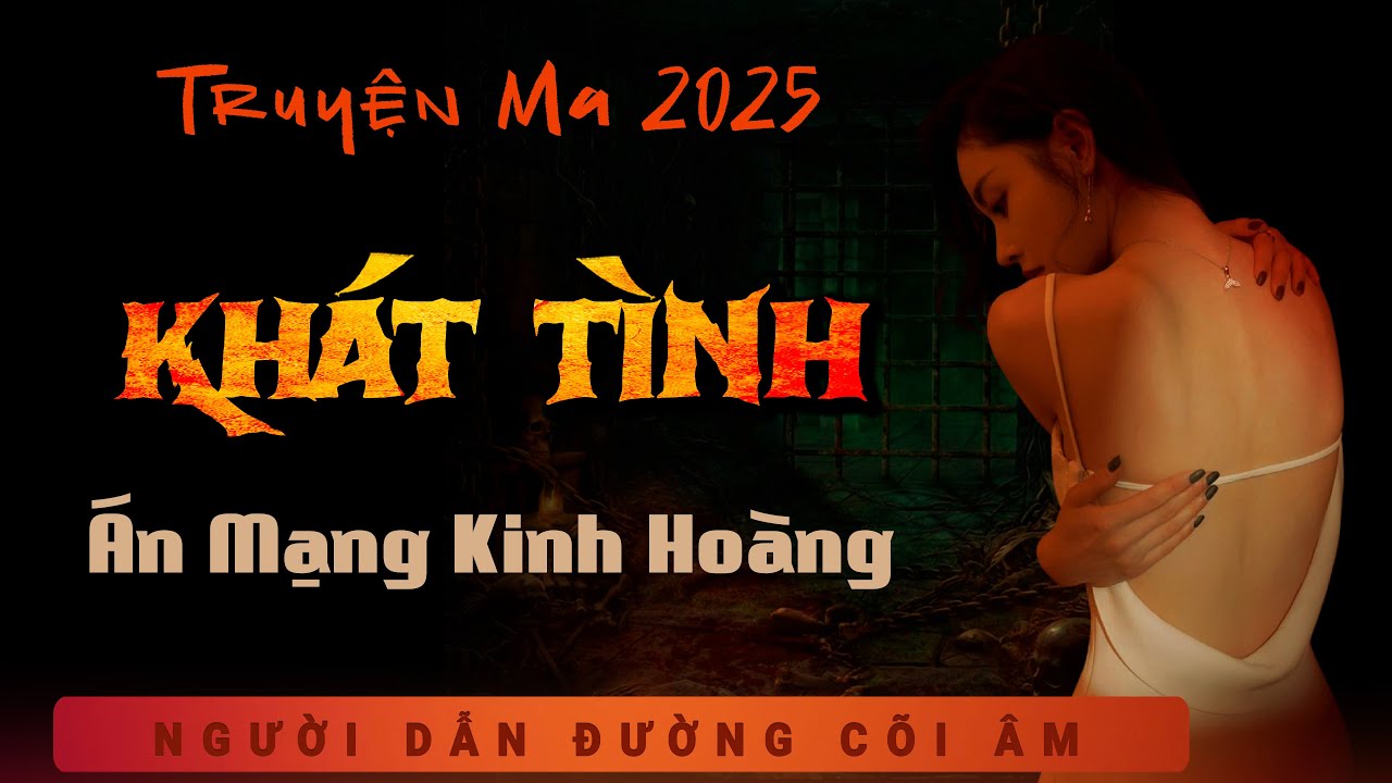 Truyện Ma - Khát Tình - Gã Nhân Tình Man Rợ - mc Duy Thuận kể truyện ma làng quê có thật nghe ám ảnh