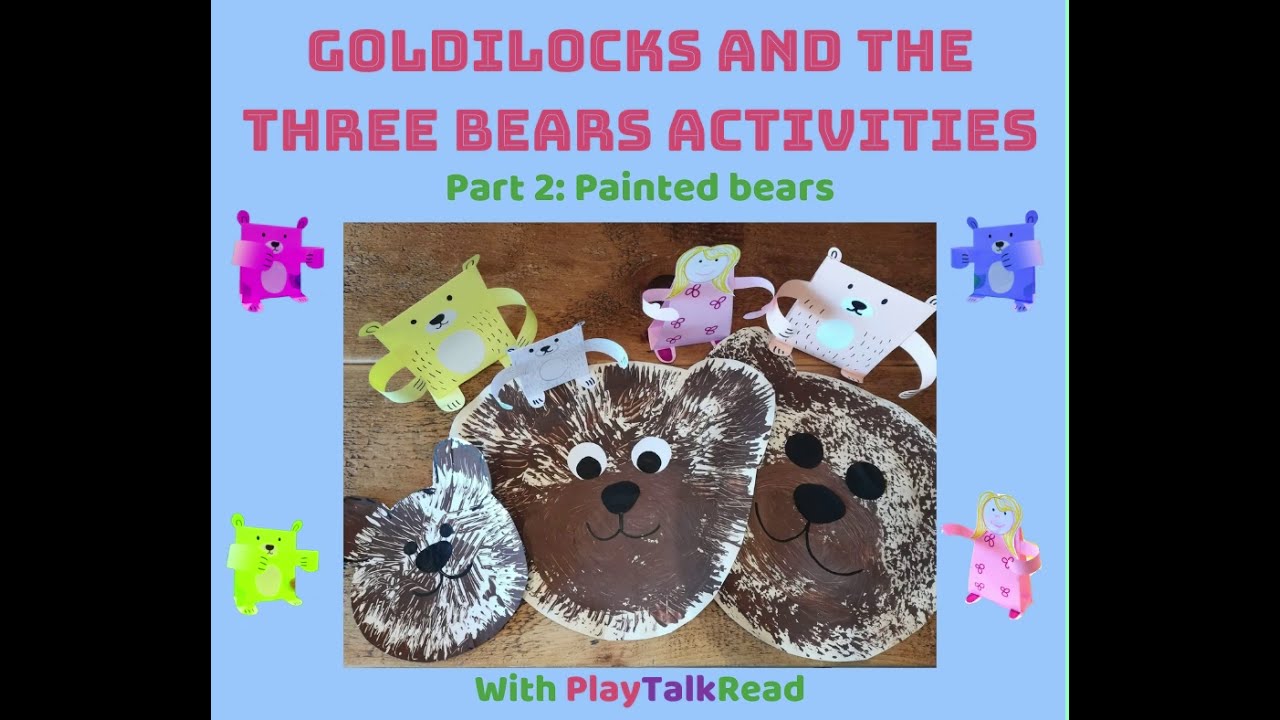 Goldilocks and the Three Bears Craft Activity - Part 2 (Play Talk Read)