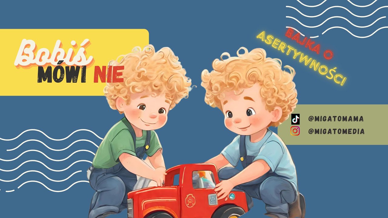 Bobiś m&oacute;wi NIE - Audiobajka dla dzieci o ASERTYWNOŚCI. Jak nauczyć dziecko asertywności
