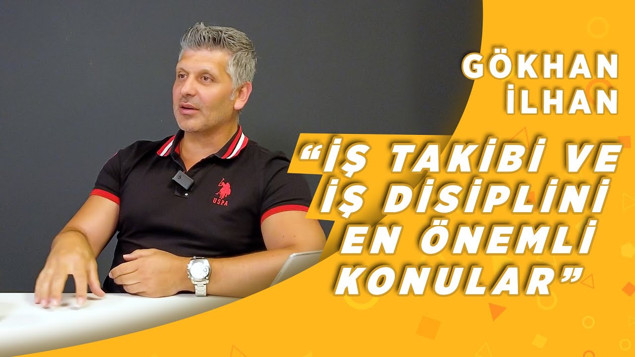 Operasyon Yöneticisi, Gökhan İlhan | Yakından Tanıyalım