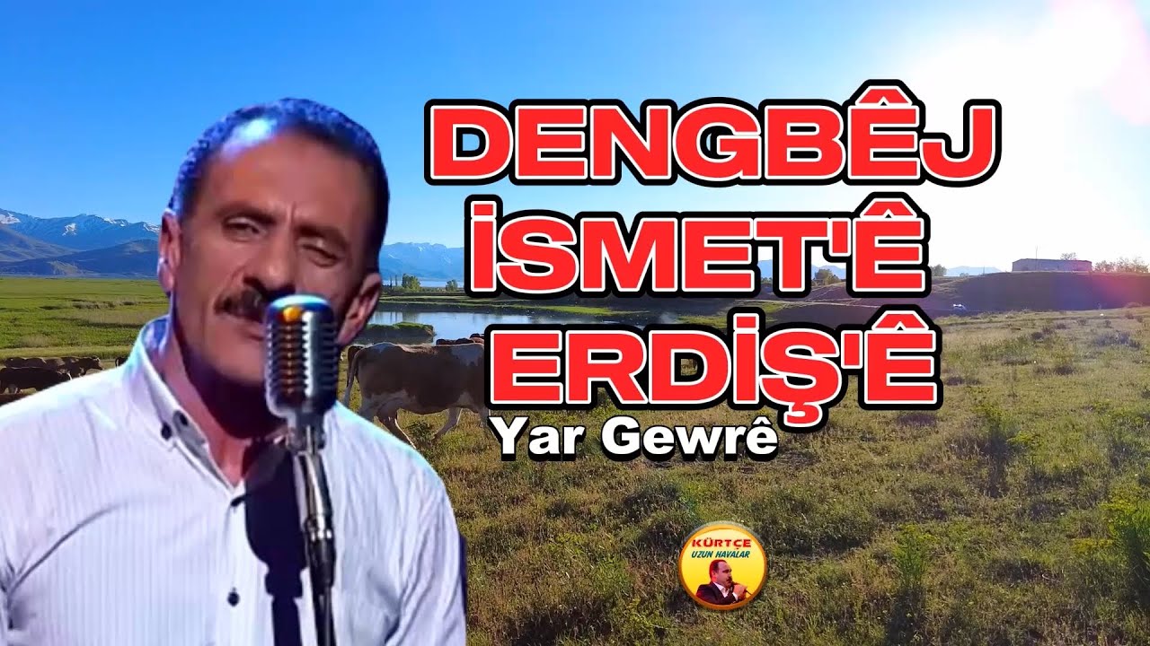 Dengbej İsmet,ē - Erdişe Yar Gewrē - Dertli Duygulu Stran K&ouml;y Manzaralı