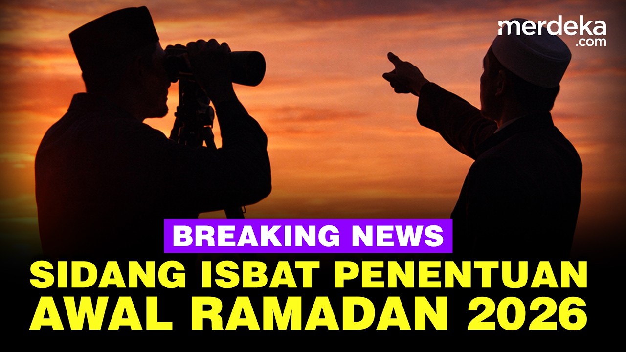 🔴LIVE - Hasil Sidang Isbat Ramadan 2026, Awal Puasa Bisa Berbeda?