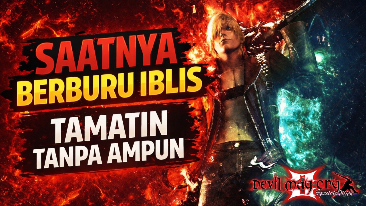 🔴Pertama Kali Nyobain!! SAATNYA BERBURU IBLIS! 😈 Devil May Cry 3: Dante's Awakening | Tamatin🔥| LIVE