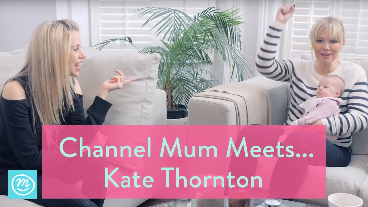 Channel Mum Meets ... Kate Thornton