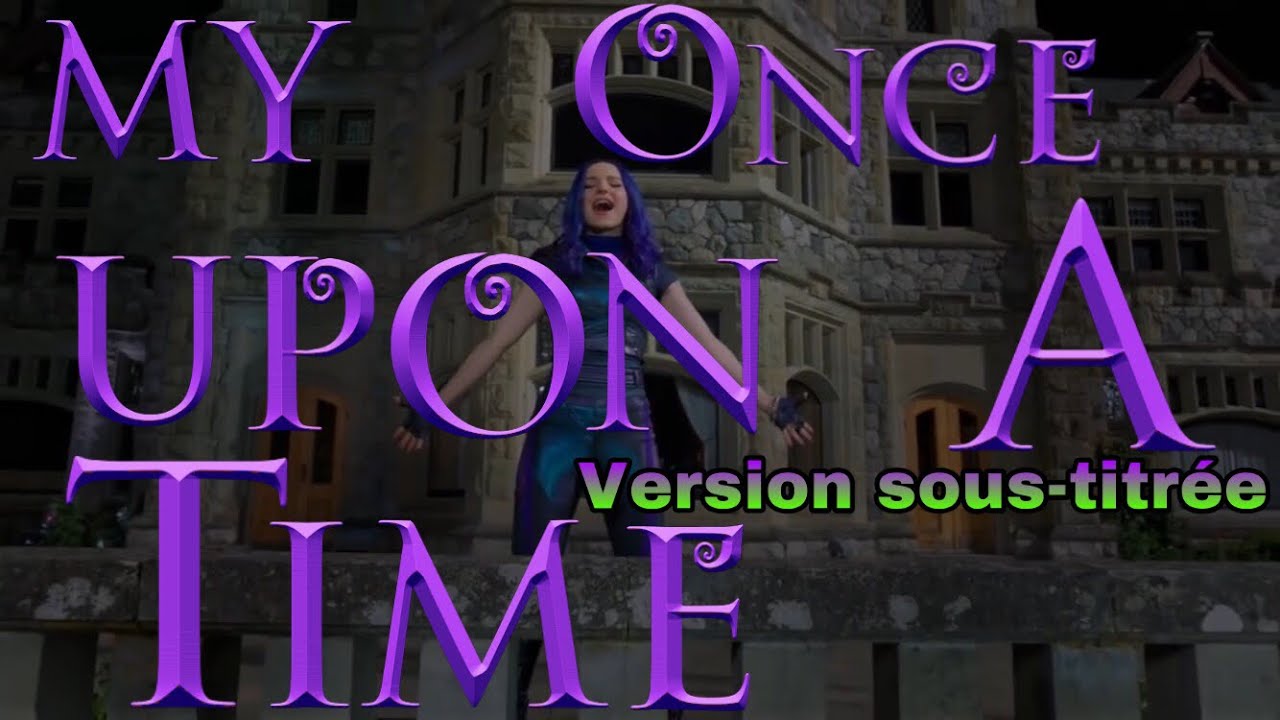 My Once Upon A Time Descendants paroles en français