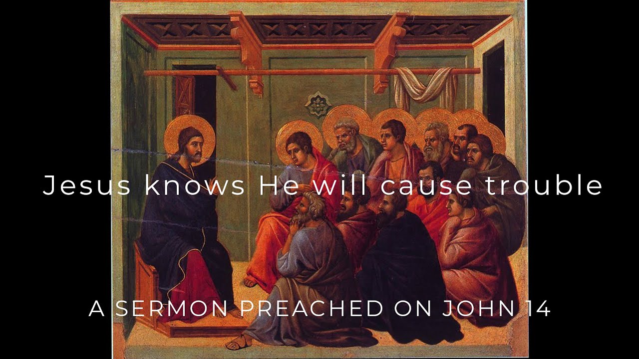 Jesus knows that He causes us trouble with the world