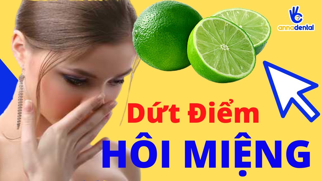 [ BẬT MÍ] Trị DỨT ĐIỂM HÔI MIỆNG tại nhà  với 1 QUẢ CHANH | Treating Halitosis at Home
