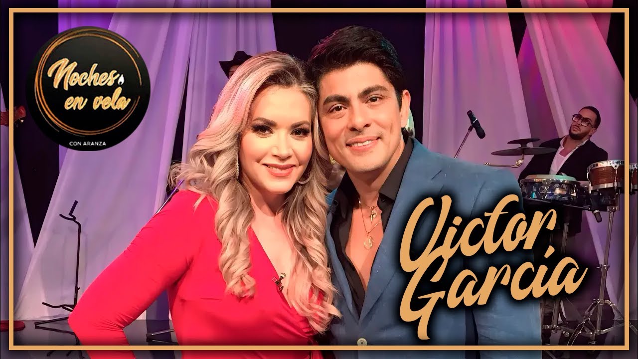 VICTOR GARCIA - NOCHES EN VELA CON ARANZA - PROGRAMA COMPLETO