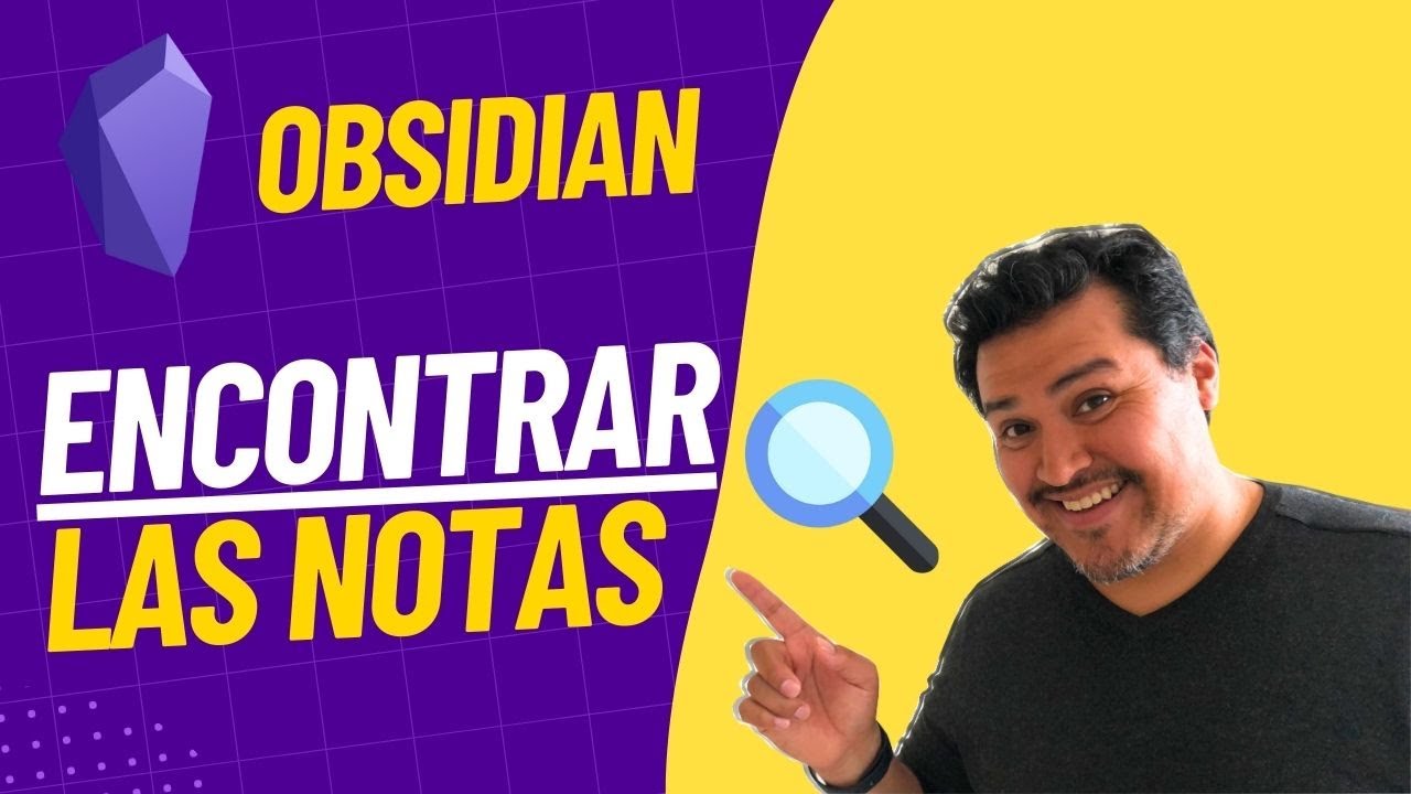 Cómo buscar y encontrar tus notas en Obsidian?