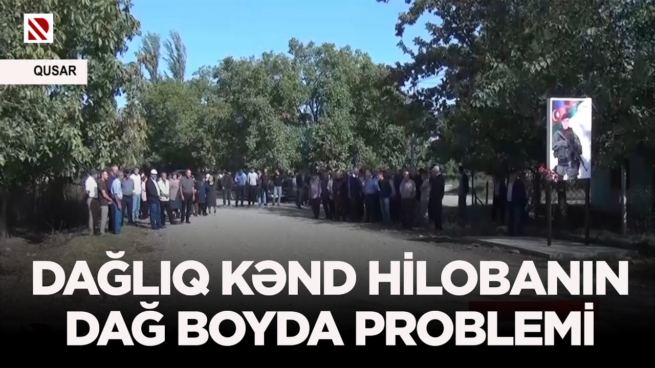 Dağlıq kənd Hilobanın dağ boyda problemi