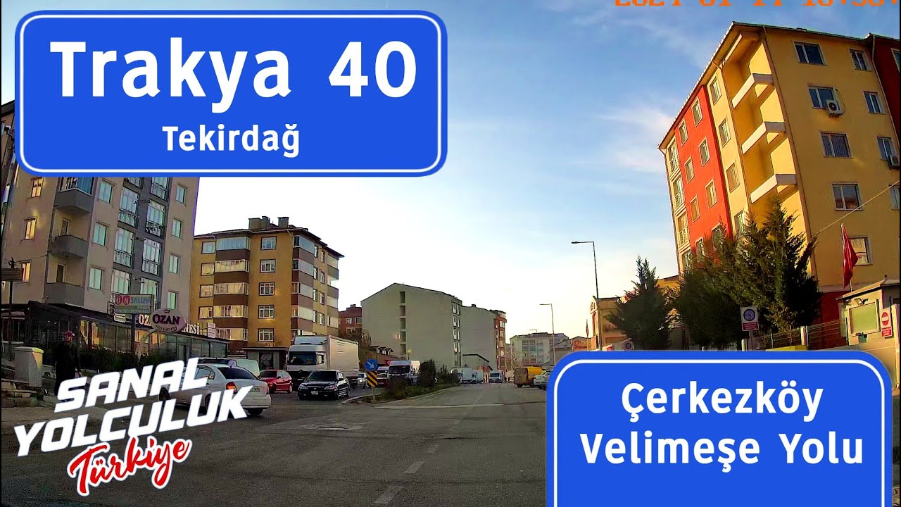 Trakya 40: Çerkezköy Velimeşe Yolu