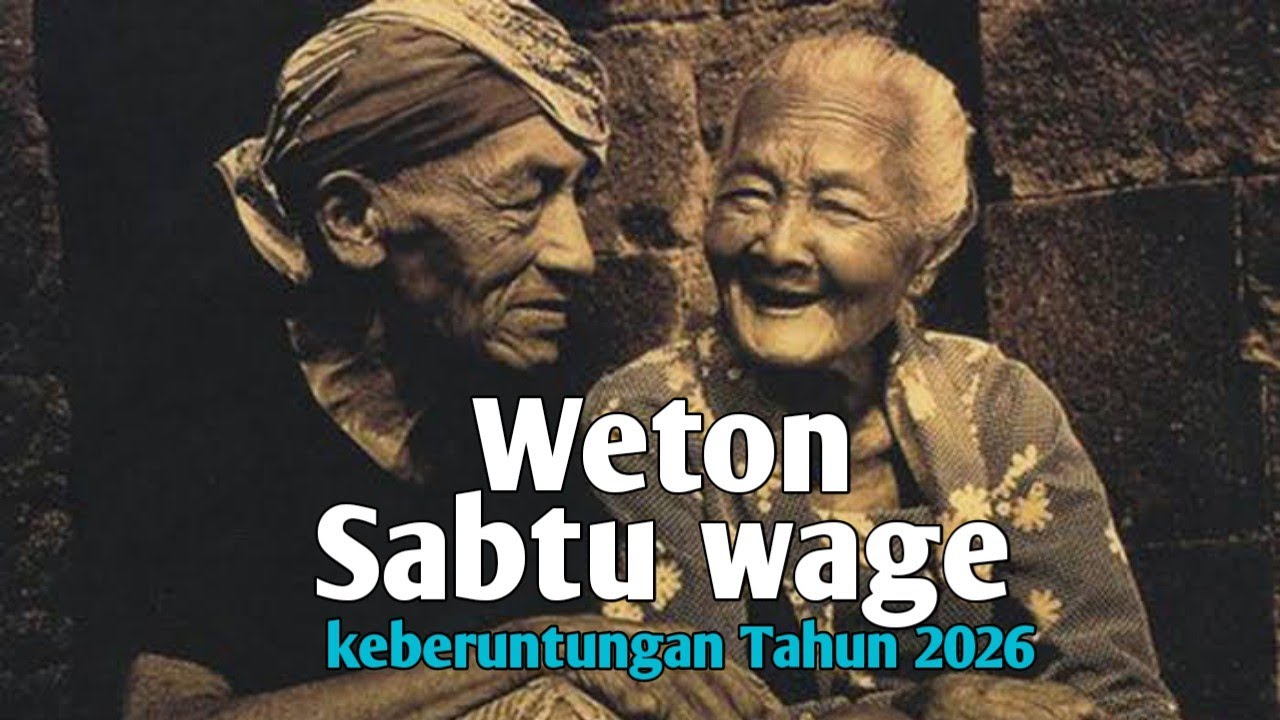 Keberuntungan weton sabtu wage 2026