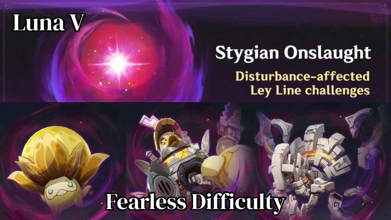 Stygian Onslaught - Fearless Clear | Genshin Impact: Luna V【原神：空月之歌】