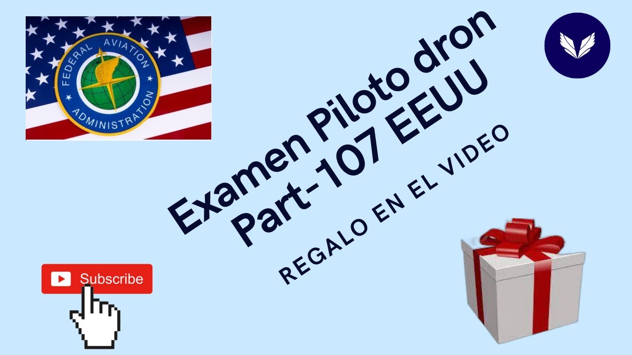 Examen Piloto dron comercial USA part-107 FAA LICENCIA DRONES EEUU 2024 (actualizado)