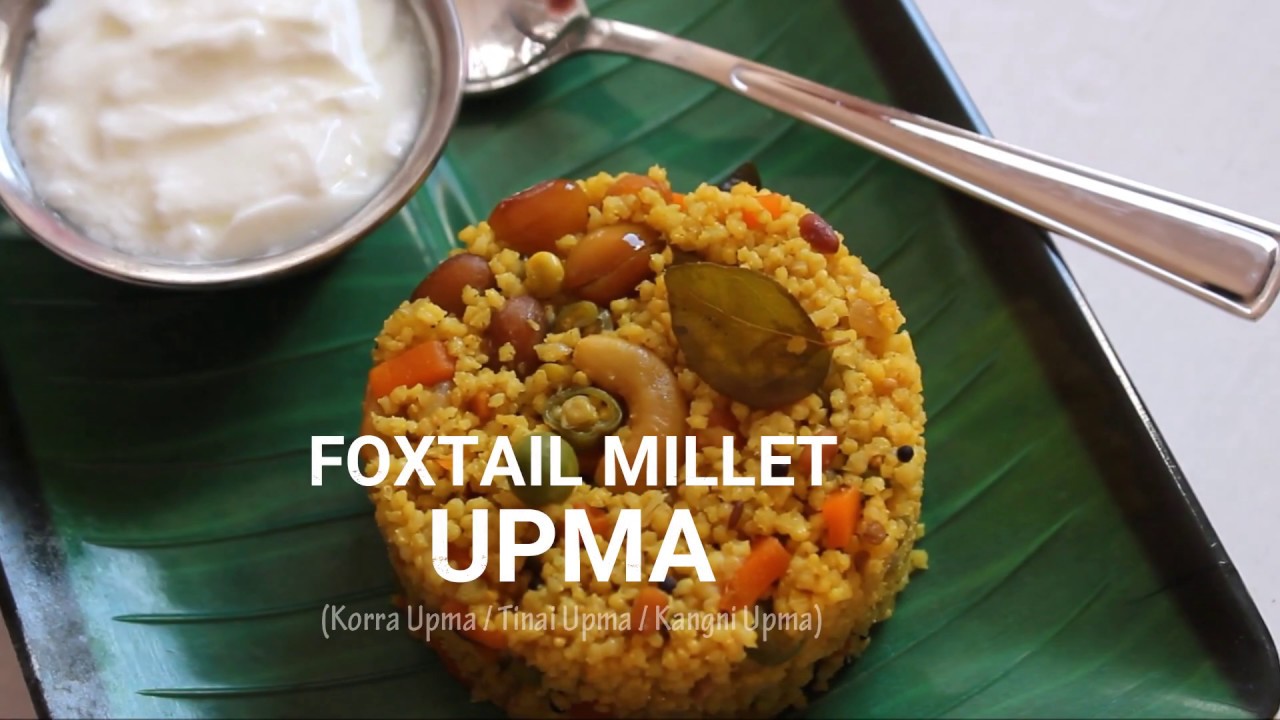 Foxtail Millet Upma Recipe - Korrala Upma -Thinai Upma - Kangni Upma - Navane Uppittu Recipe