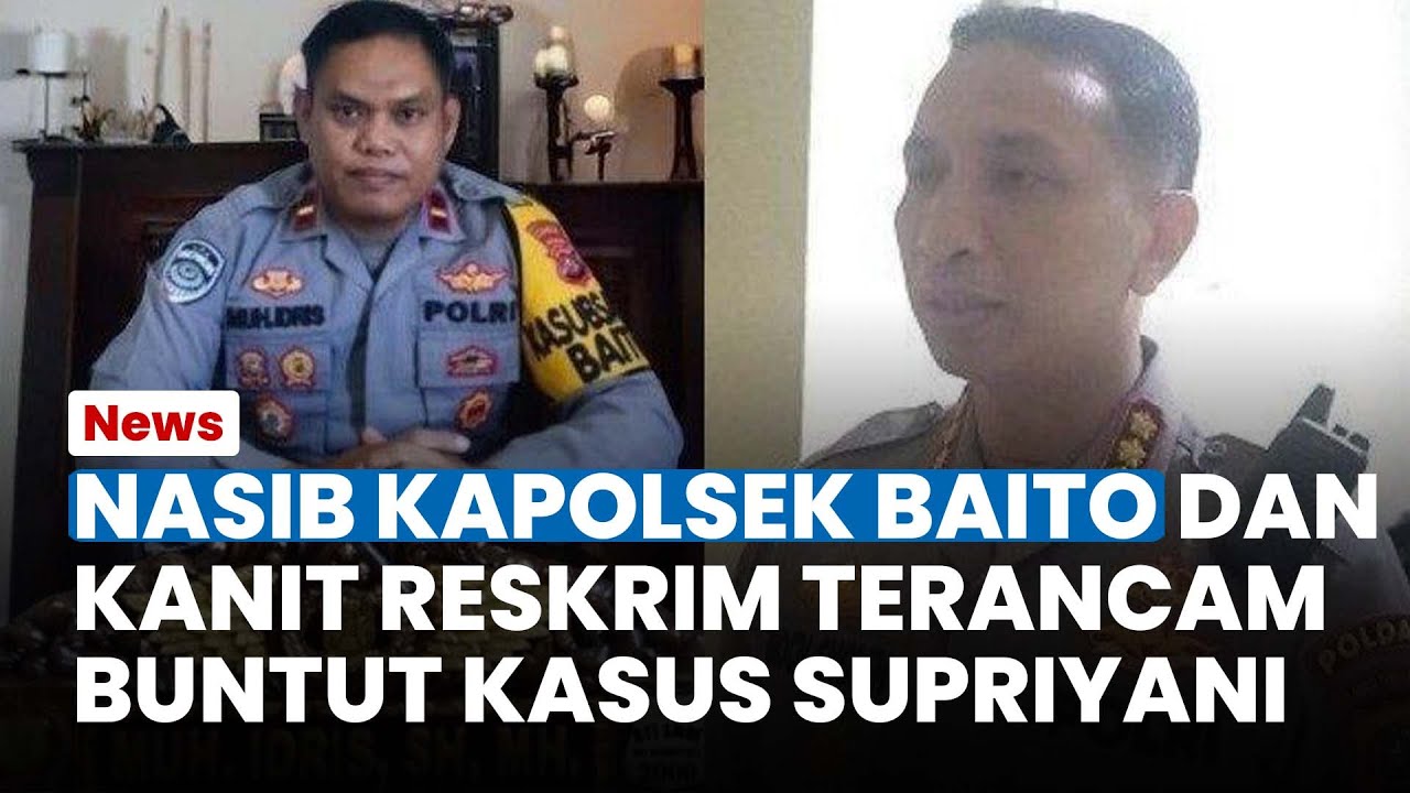 NASIB KAPOLSEK BAITO Buntut Kasus Supriyani, Ipda Idris dan Kanit Reskrim Terancam 'Disikat' Propam