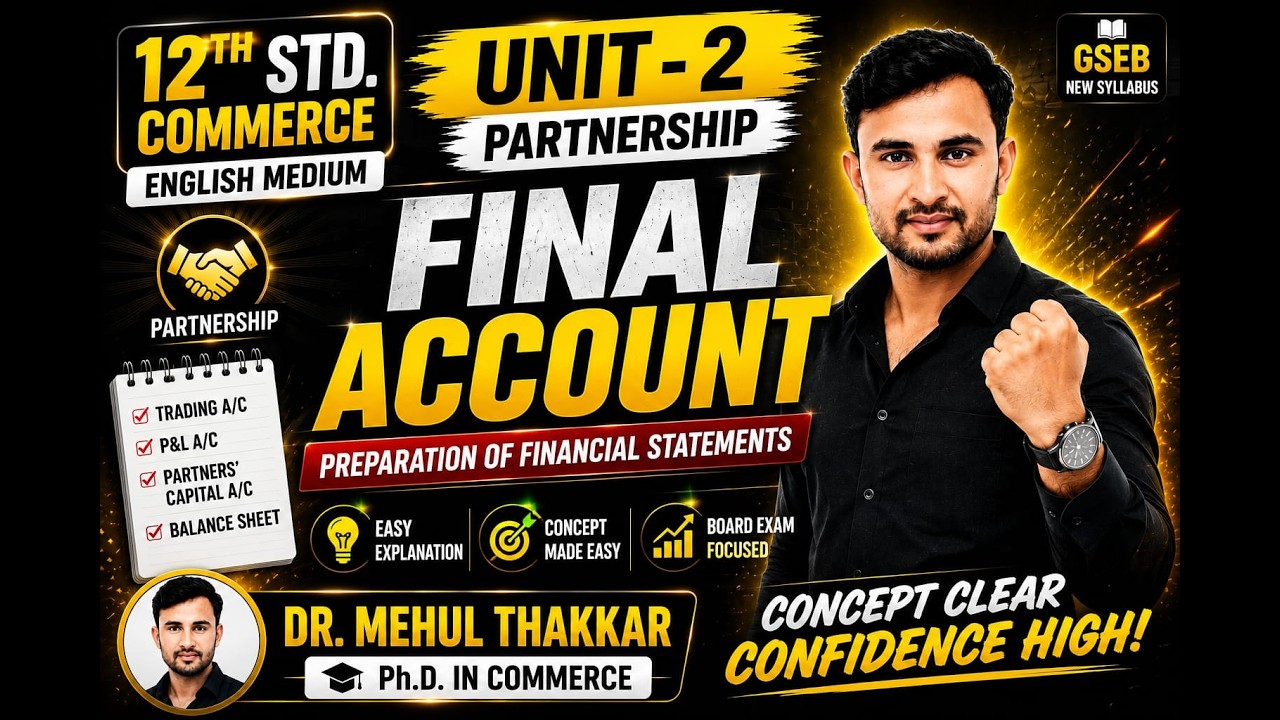 🔥 12th Std Commerce | Unit-2 Partnership Final Accounts | Part-1 | GSEB English Medium | Live