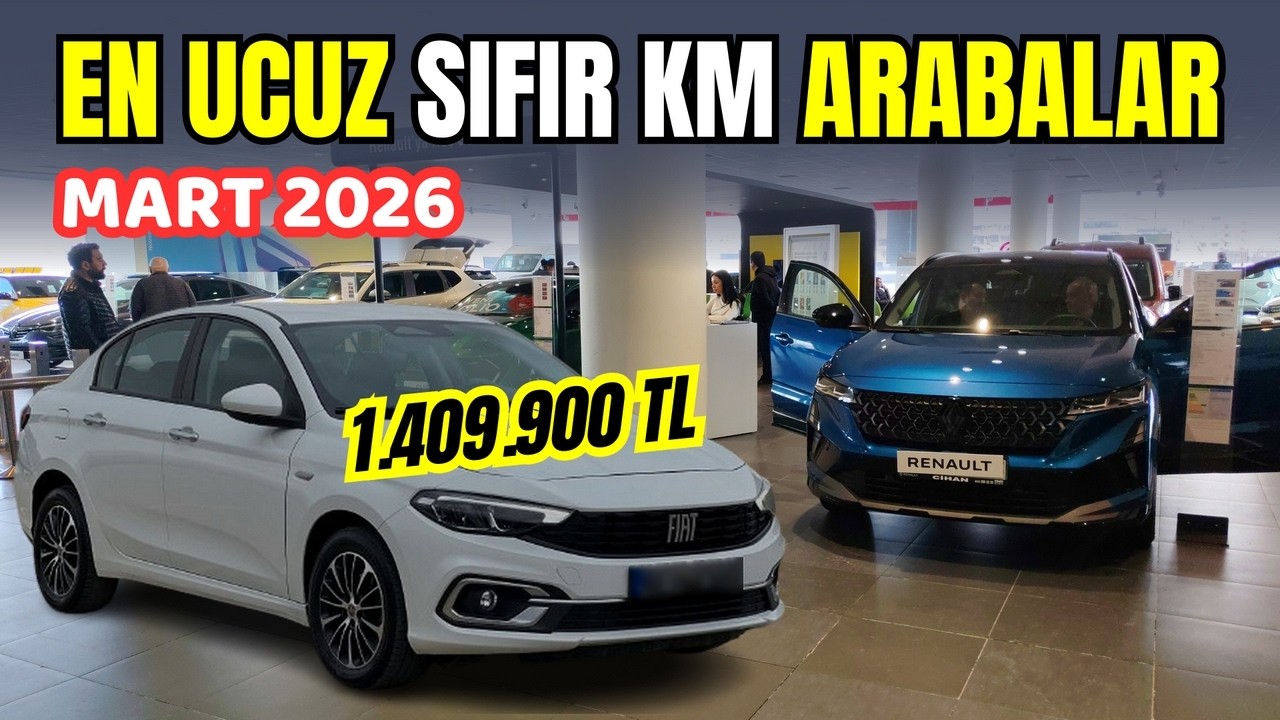 EN UCUZ SIFIR KM ARABALAR - MART 2026 | İndirimli ve Kampanyalı En Uygun 0 KM Arabalar Fiyat Listesi