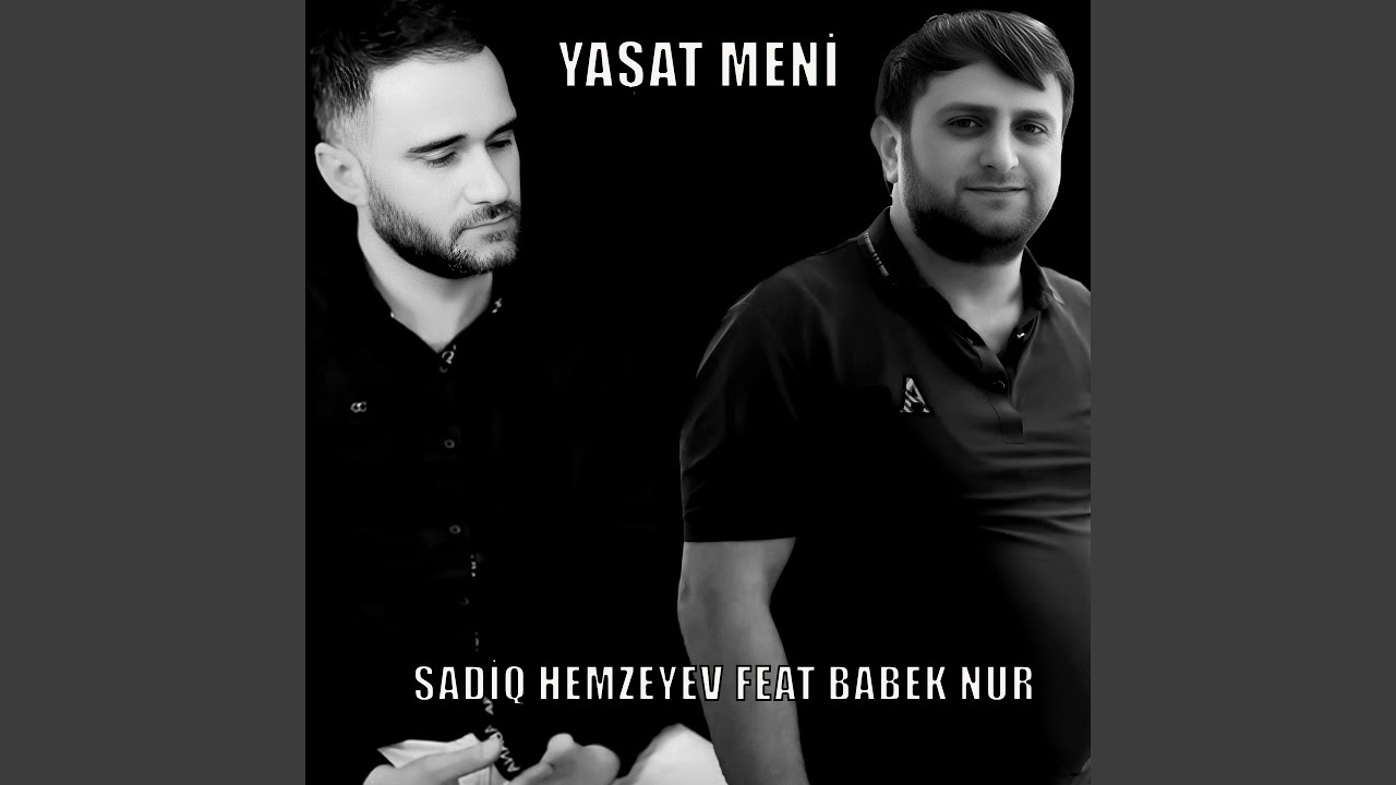 Yaşat Meni (feat. Babek Nur)
