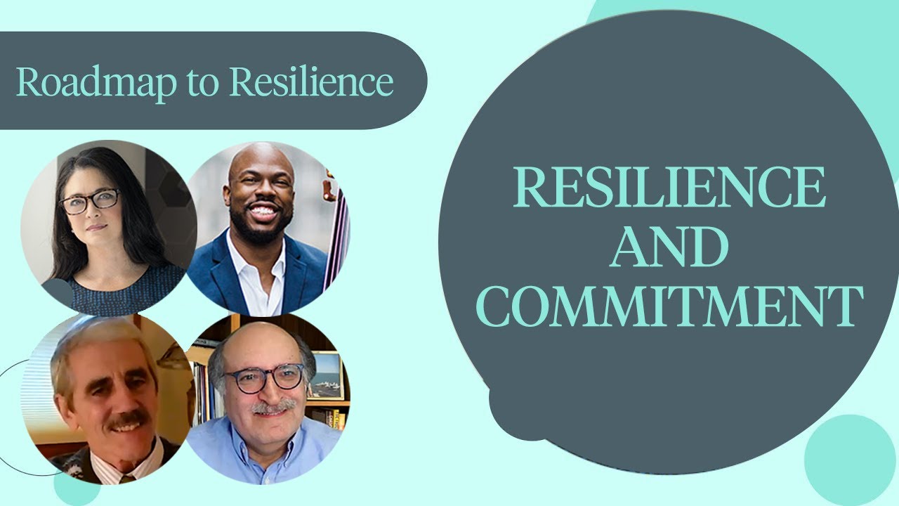 Want to Be More Resilient? Focus on Your Commitment - Roadmap to Resilience: Class 2