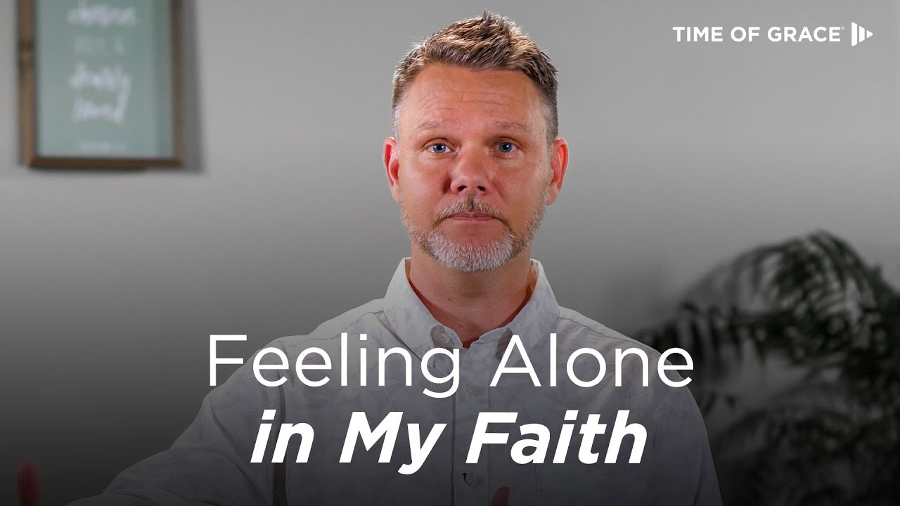 Depression and Anxiety: I Feel Alone in My Faith // Time of Grace