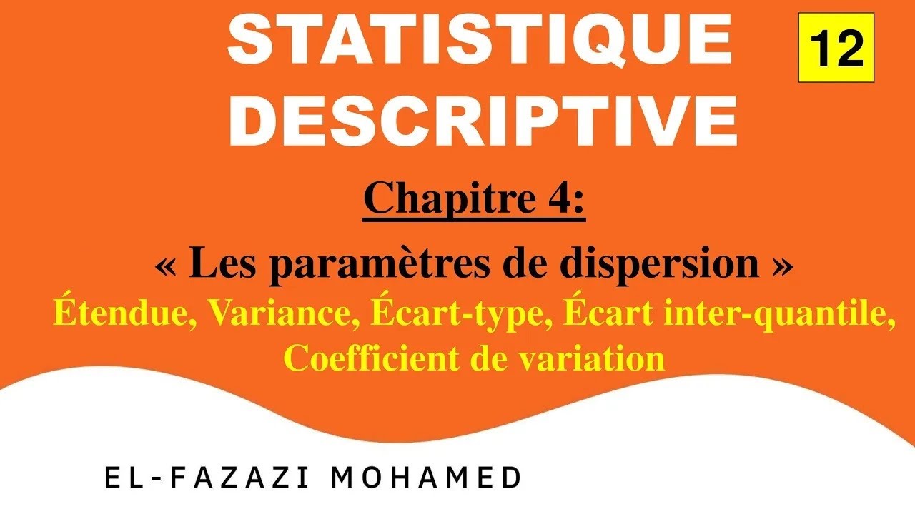 Les paramètres de dispersion: Étendue, Variance, Écart-type, Écart inter-quantile en Darija || EP 12