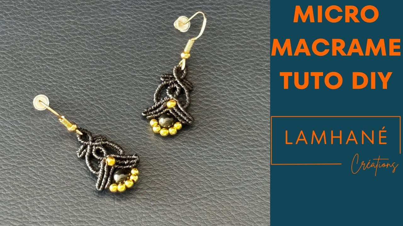 Tuto Micro-Macramé DIY : Boucles d'Oreilles 