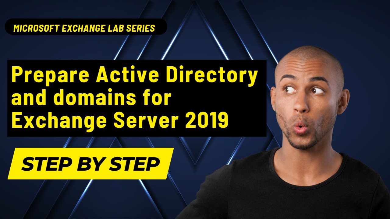 Prepare Active Directory and domains for Exchange Server 2019 | #studywithpeter
