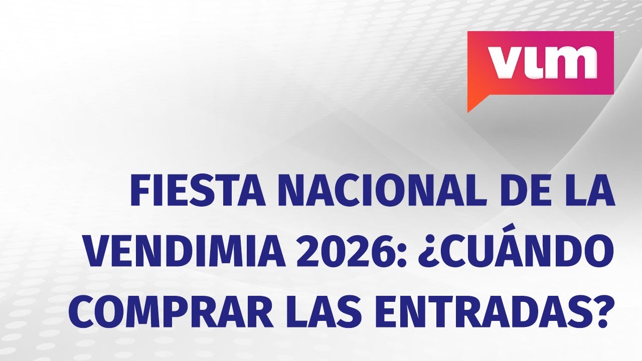 Fiesta Nacional de la Vendimia 2026: ¿cuándo se pueden comprar las entradas para el Acto Central?