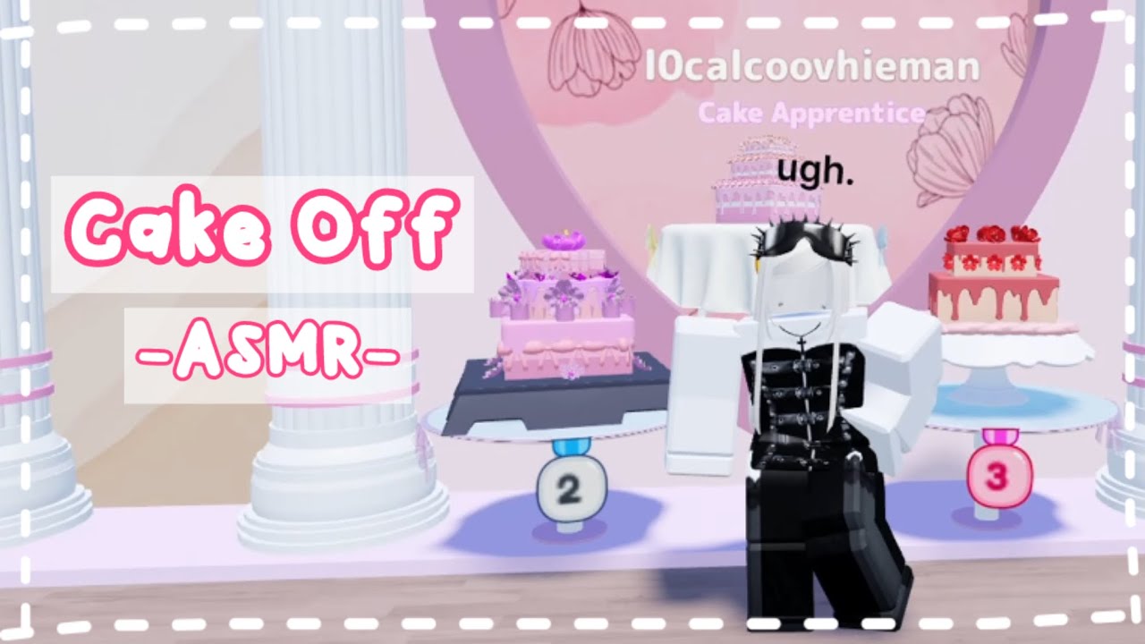 ROBLOX ASMR: Cake Off [Rambling, Mouth Sounds, Eating, Chewing]💋🌷🍫