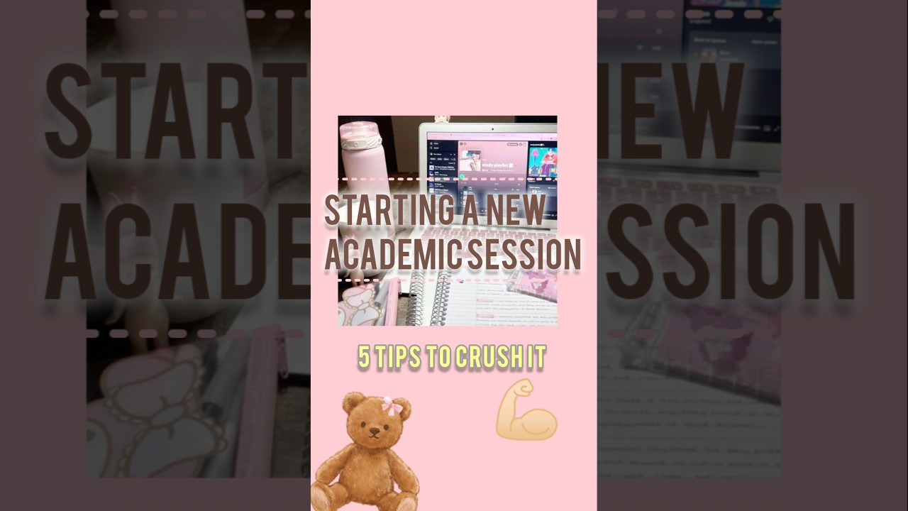 starting a new academic session five tips to crush it✨💪🏻💗#studysmart#aestheticstudy #academictips