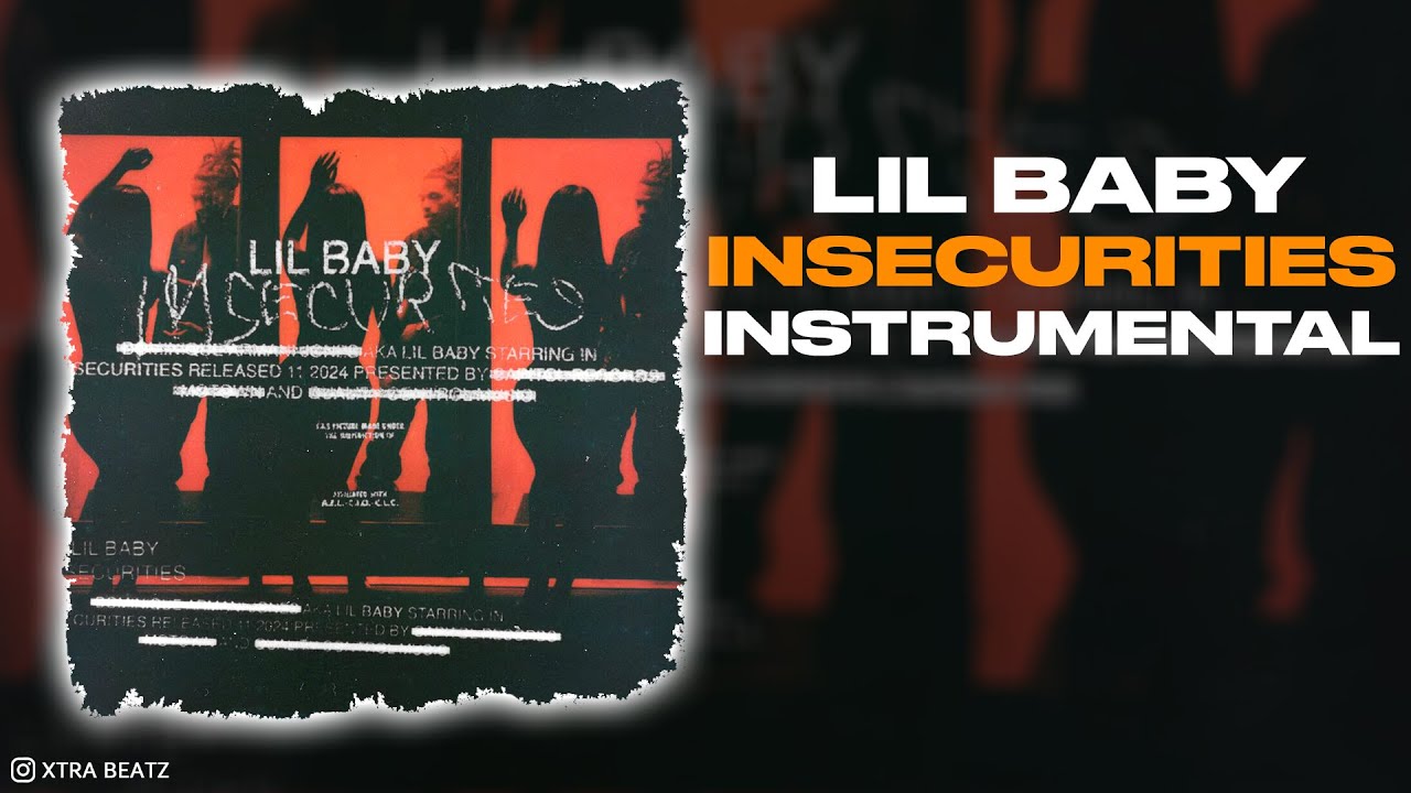 Lil Baby - Insecurities (INSTRUMENTAL)