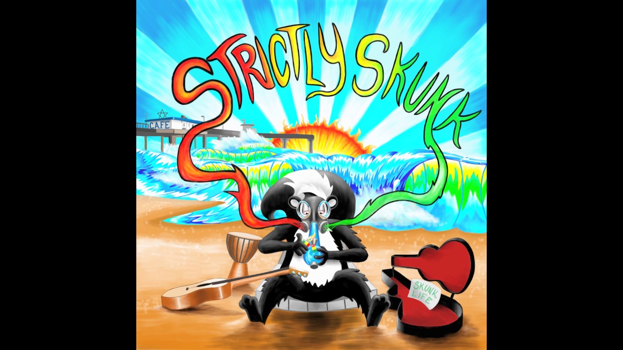 Strictly Skunk - Bongload