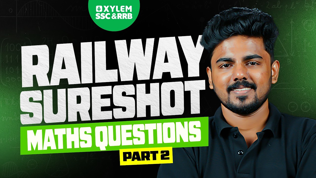 Railway Sureshot Maths Questions | Part 2 | RRB EXAMS 2026  | Xylem SSC & RRB