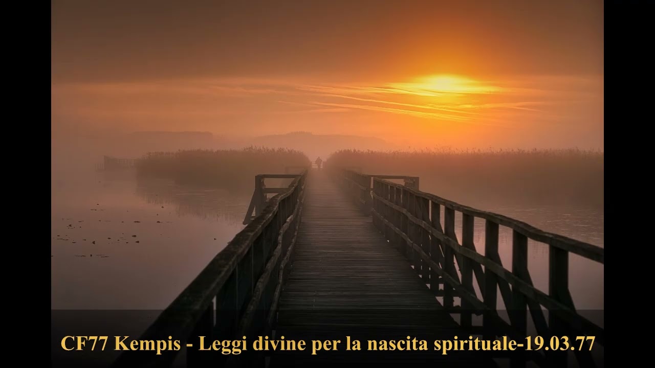 CF77 Kempis   Le leggi divine per la nascita spirituale   19 03 77