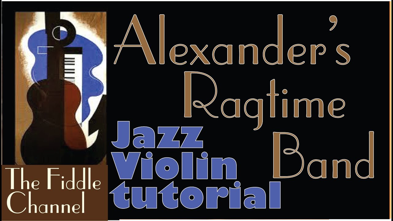 Alexander's Ragtime Band (fiddle lesson)