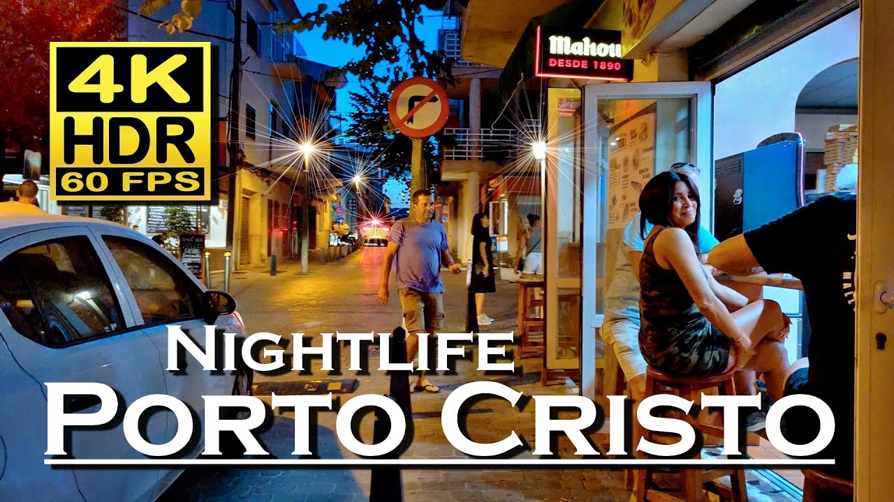 Porto Cristo Mallorca Nightlife 4K 60fps HDR ( UHD ) Dolby Atmos 💖 Balearic Islands 👀 Spain 🇪🇸