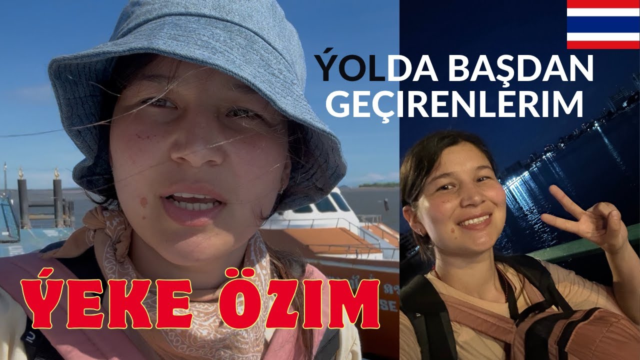 TAILANDYŇ PHI PHI ADASYNDAN BANGKOKA GEÇÝÄN ~23