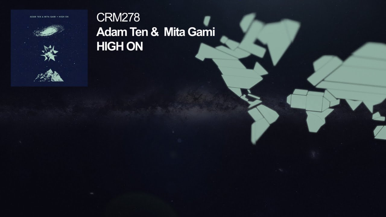 Adam Ten & Mita Gami - High On