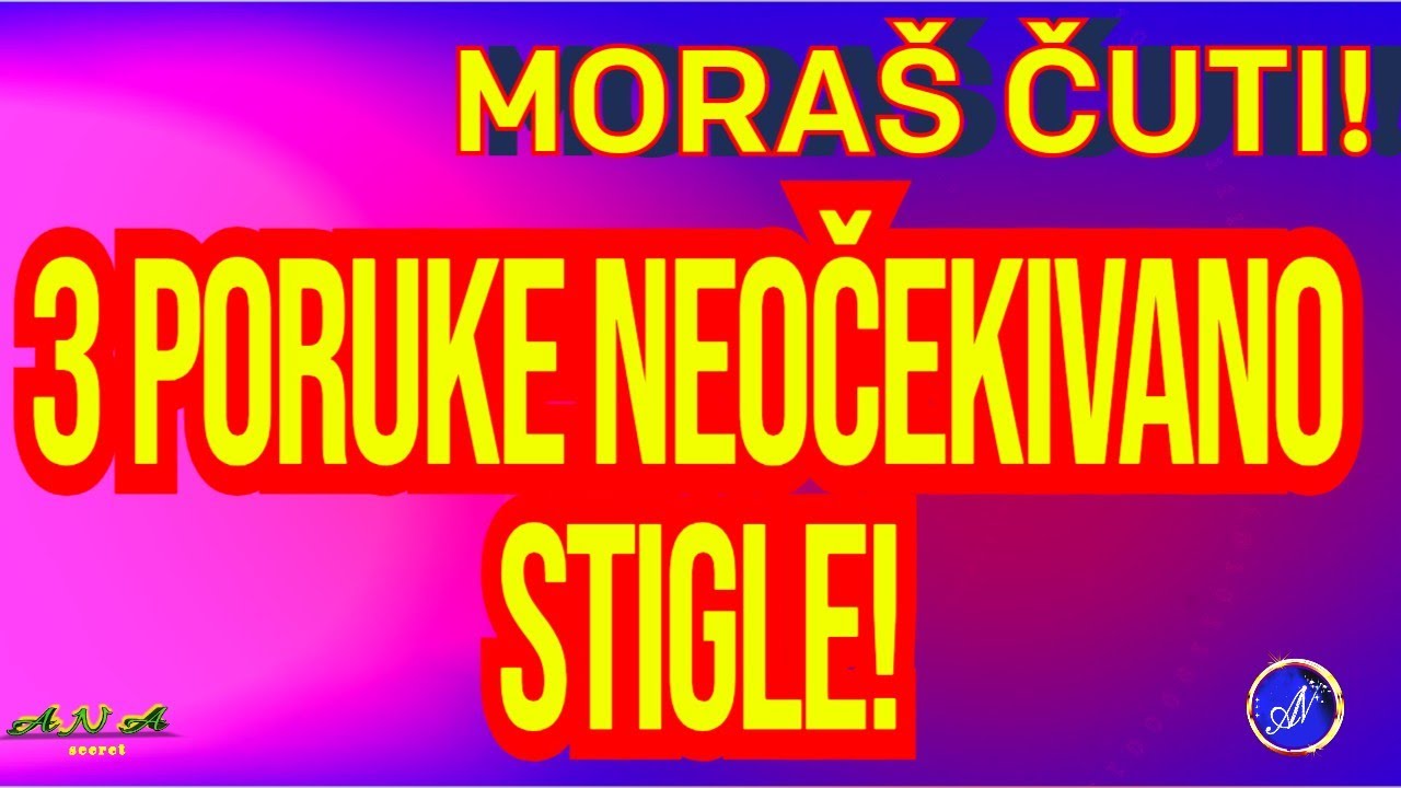 3 PORUKE NEOČEKIVANO STIGLE! Moraš ČUTI!