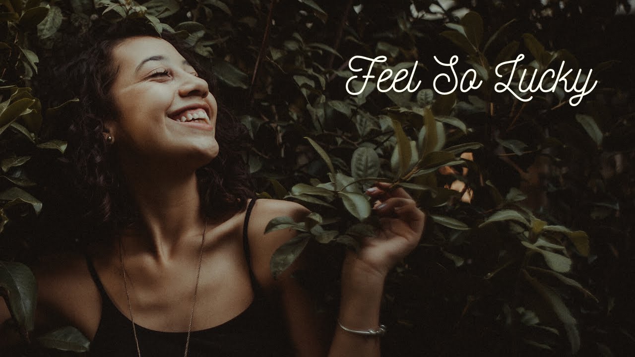 Inspiring Music for Focus - Feel So Lucky !!! [NEW]