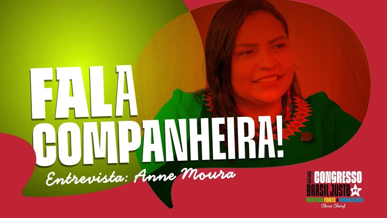'O PT não pode ter medo de disputar, não pode ter medo de ter opinião' diz Anne Moura