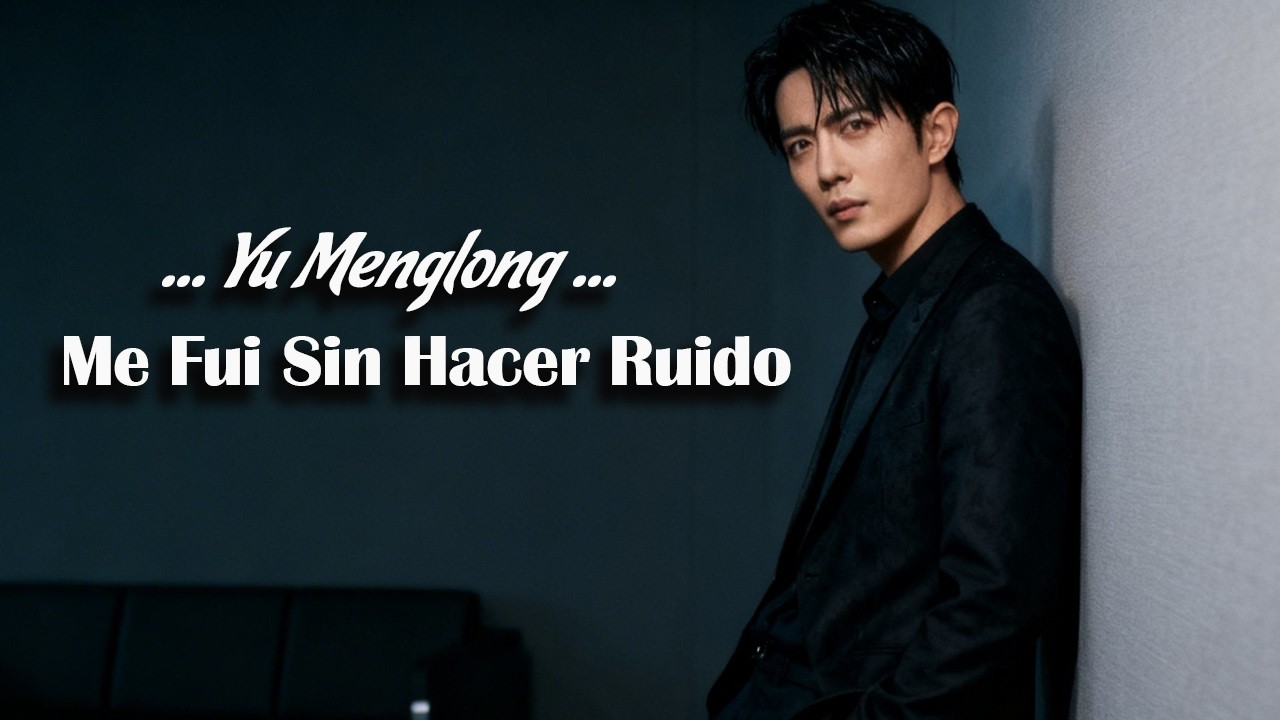 Yu Menglong Cover Me Fui Sin Hacer Ruido 💔 Una Canción Que Duele Escuchar #yumenglong #viral