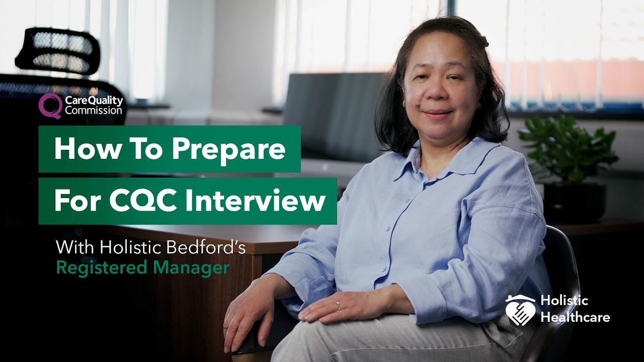 How To Prepare for CQC Interview   Holistic Bedford