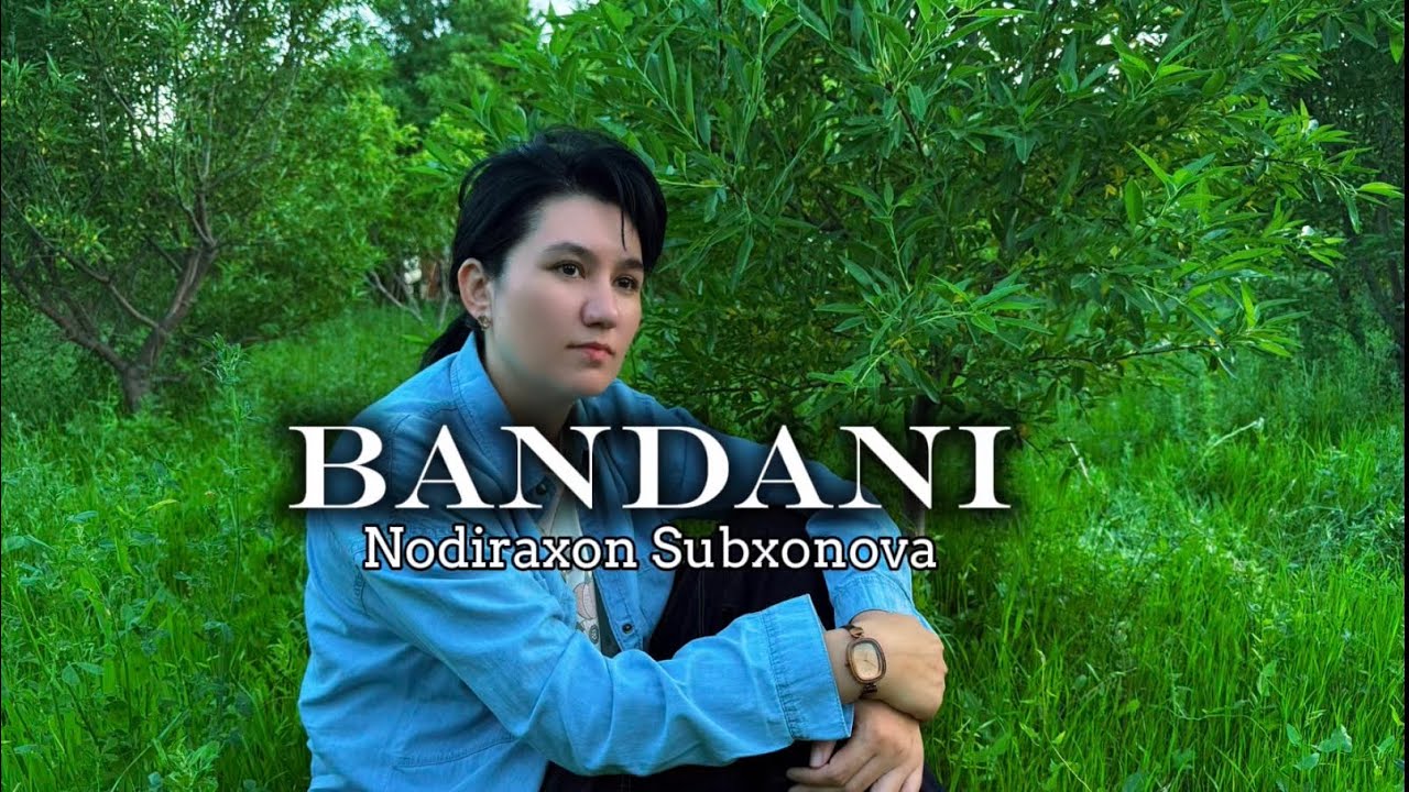 Nodiraxon Subhonova- Bandani 2026 xit tarona