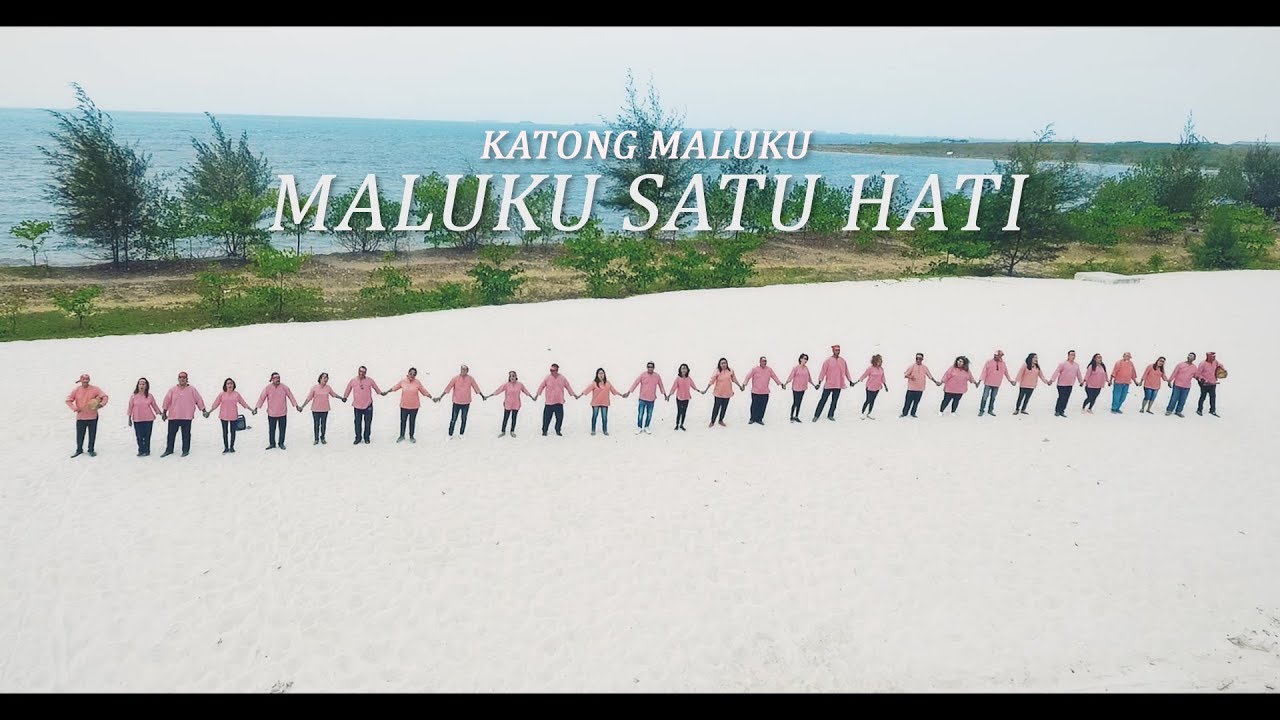 Katong Maluku - MALUKU SATU HATI (Official Music Video)