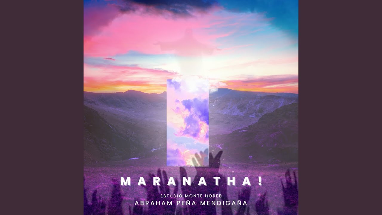 Maranatha!