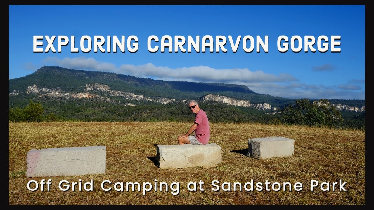 Exploring Carnarvon Gorge | Off Grid Camping at Sandstone Park