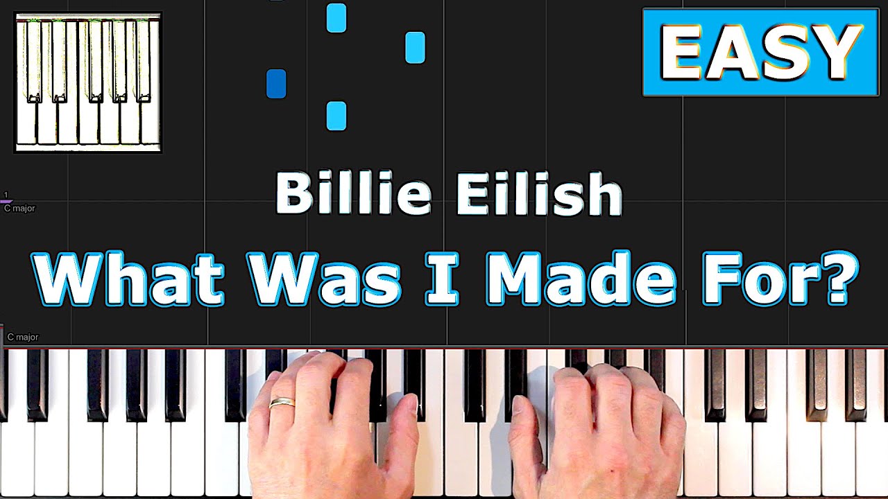 Billie Eilish - What Was I Made For? - Piano Tutorial Easy