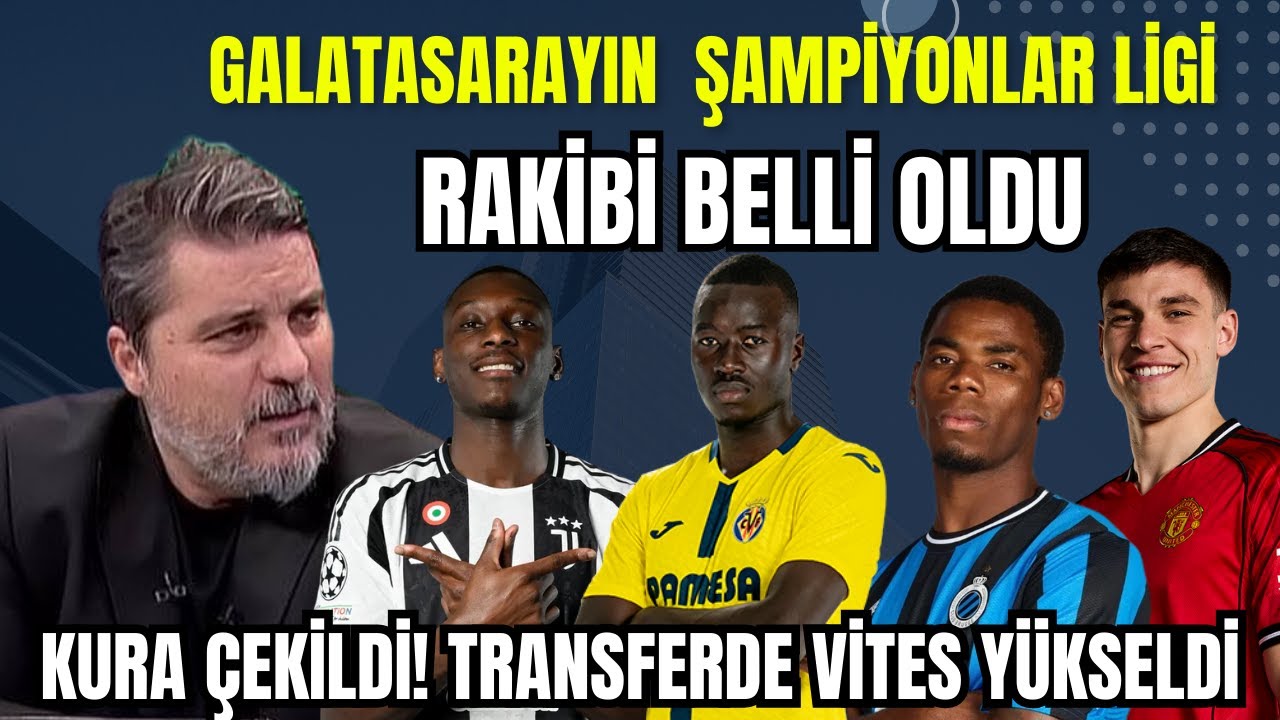 Galatasaray’ın Şampiyonlar Ligi Rakibi Belli Oldu! Transferde Vites Yükseldi